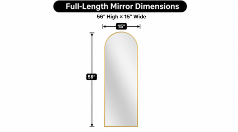 “Gold arched full length mirror with arrows marking 56 inches high and 15 inches wide.”